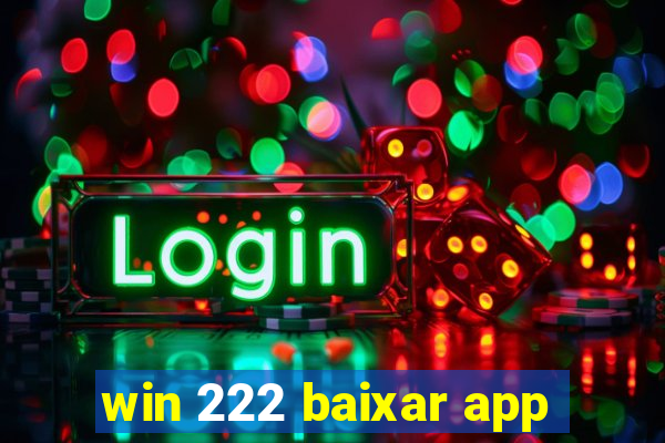 win 222 baixar app